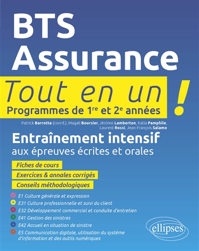 BTS assurance : tout-en-un !, programmes de 1re et 2e années : entraînement intensif aux épreuves écrites et orales