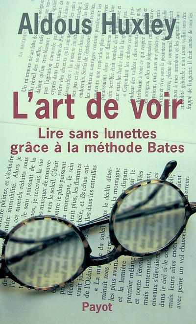 L'art de voir : lire sans lunettes grâce à la méthode Bates