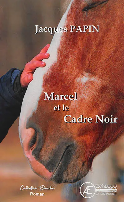 Marcel et le Cadre noir