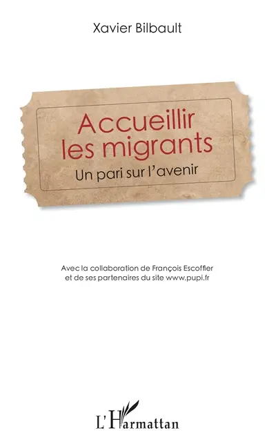 Accueillir les migrants : un pari sur l'avenir