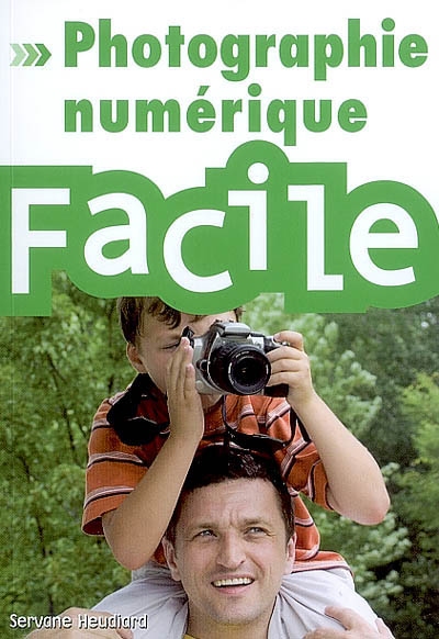 Photographie numérique facile