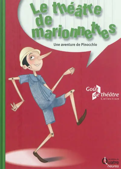 Le théâtre de marionnettes : une aventure de Pinocchio