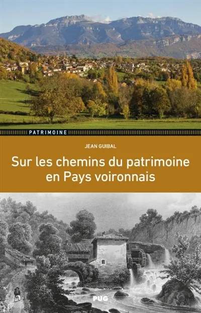 Sur les chemins du patrimoine en Pays voironnais