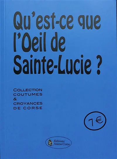 Qu'est-ce que l'oeil de Sainte-Lucie ?