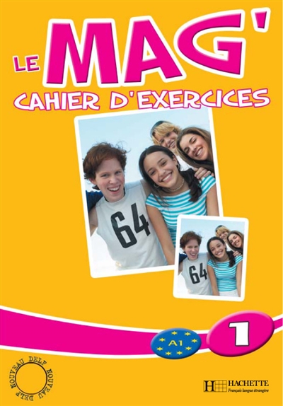 Le mag' A1, 1 : cahier d'exercices