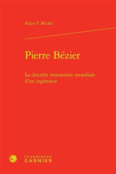 Pierre Bézier : la discrète renommée mondiale d'un ingénieur