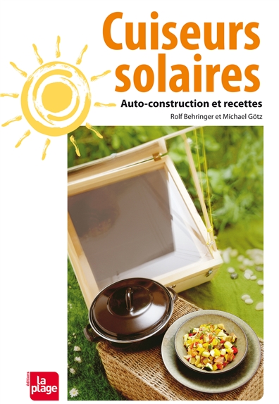 Cuiseurs solaires : auto-construction et recettes