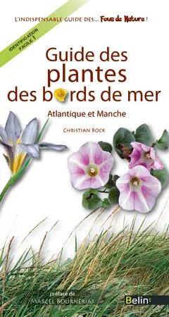 Guide des plantes des bords de mer : Atlantique et Manche