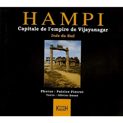 Hampi : capitale de l'empire de Vijayanagar : Inde du Sud