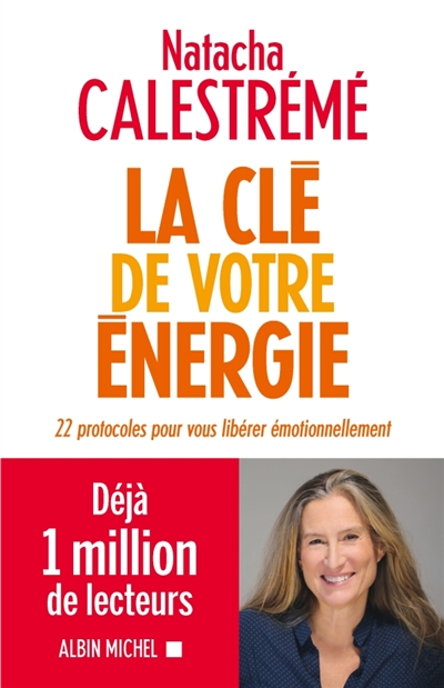 La clé de votre énergie :...