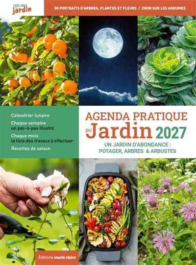 Agenda pratique du jardin 2027 : un jardin d'abondance : potager, arbres & arbustes