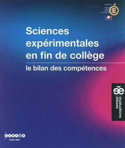 Sciences expérimentales en fin de collège : le bilan des compétences