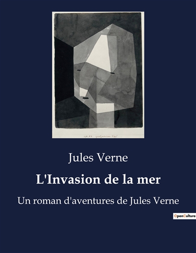 L'Invasion de la mer : Un...