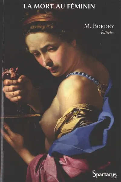 La mort au féminin : les femmes et la mort dans la culture italienne du Moyen Age à nos jours