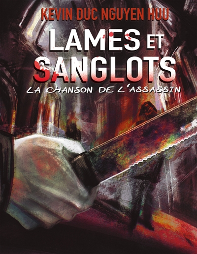 Lames et Sanglots : La...