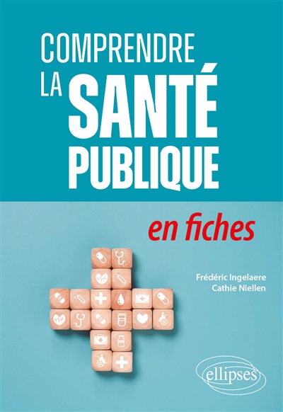Comprendre la santé publique : en fiches