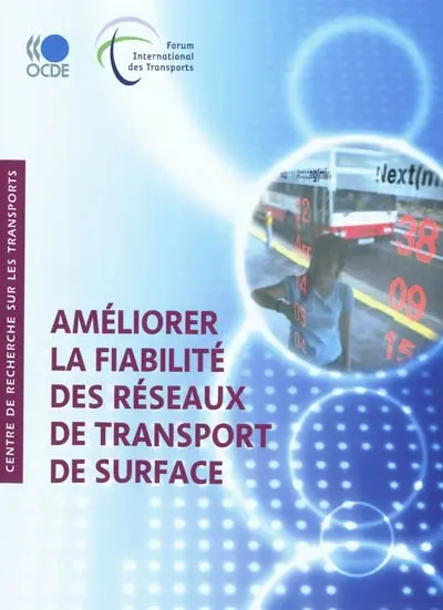 Améliorer la fiabilité des réseaux de transport de surface
