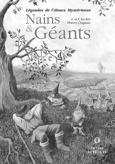 Légendes de L'alsace mystérieuse : Nains et géants