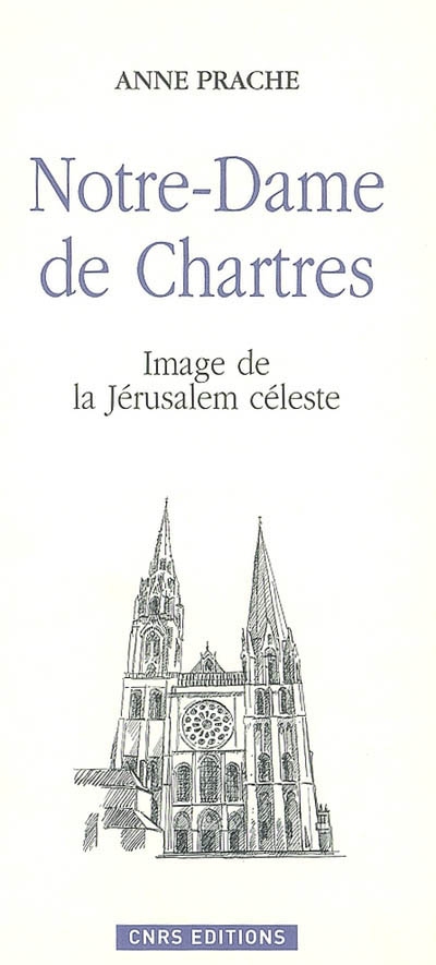 Notre-Dame de Chartres : image de la Jérusalem céleste