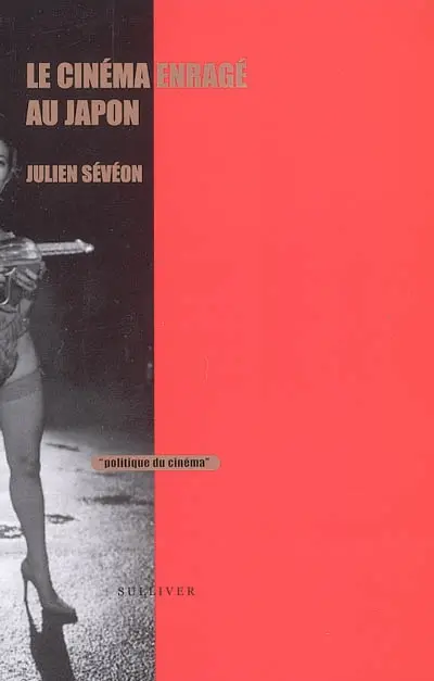 Le cinéma enragé au Japon