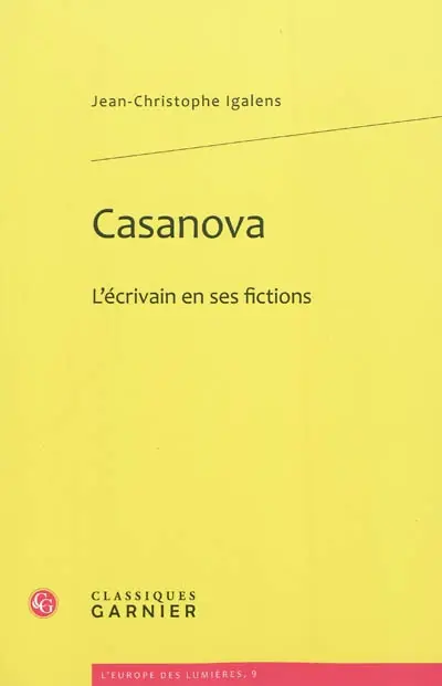 Casanova, l'écrivain en ses fictions