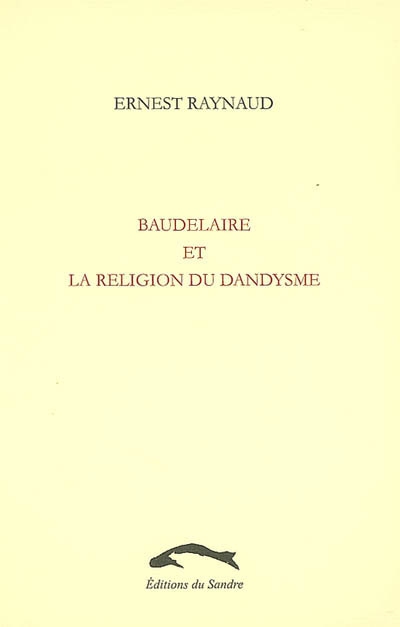 Baudelaire et la religion du dandysme