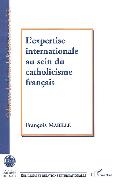 L'expertise internationale au sein du catholicisme français