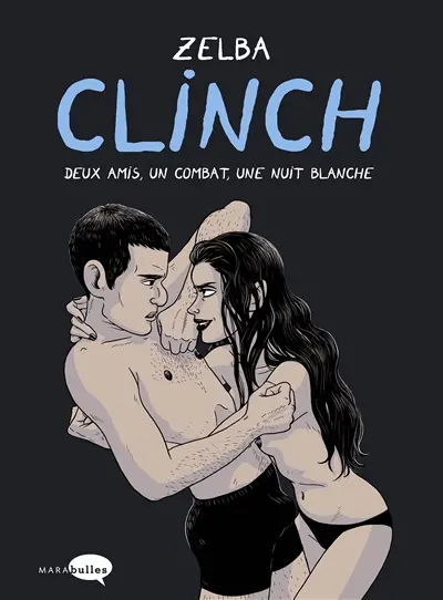 Clinch : deux amis, un combat, une nuit blanche