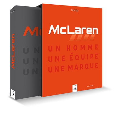 McLaren : un homme, une équipe, une marque