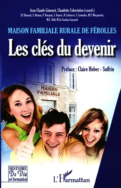 Maison familiale rurale de Férolles : les clés du devenir