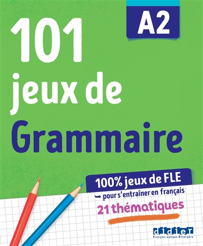 101 jeux de grammaire A2 : cahier de jeux