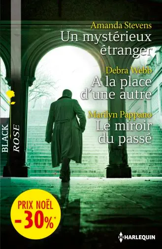 Un mystérieux étranger. A la place d'une autre. Le miroir du passé