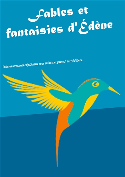 Fables et fantaisies d'Edène
