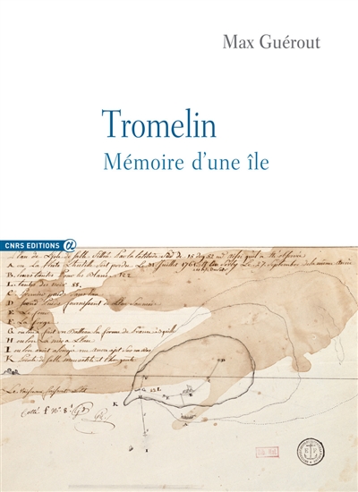 Tromelin : mémoire d'une île