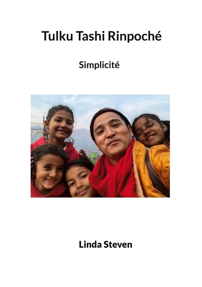 Tulku Tashi Rinpoché : Simplicité