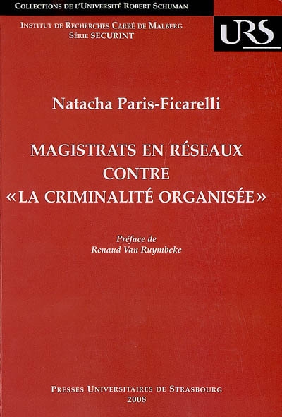 Magistrats en réseaux contre la criminalité organisée : l'appel de Genève : genèse et relais politiques en Europe