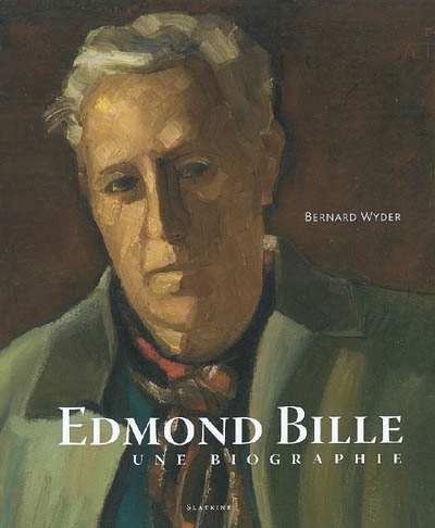 Edmond Bille : une biographie