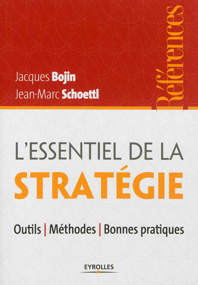 L'essentiel de la stratégie : outils, méthodes, bonnes pratiques