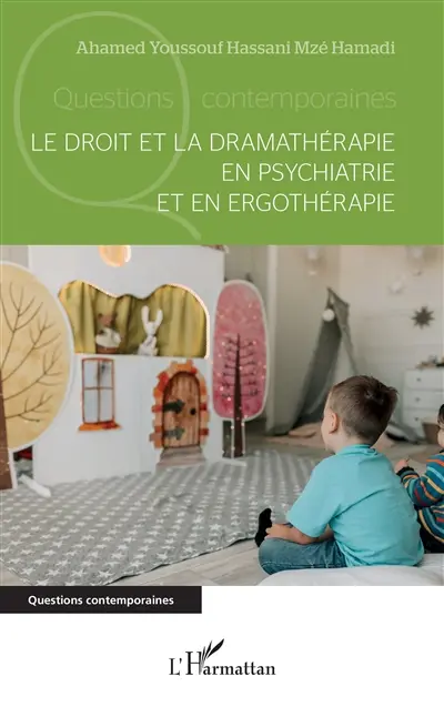 Le droit et la dramathérapie en psychiatrie et en ergothérapie