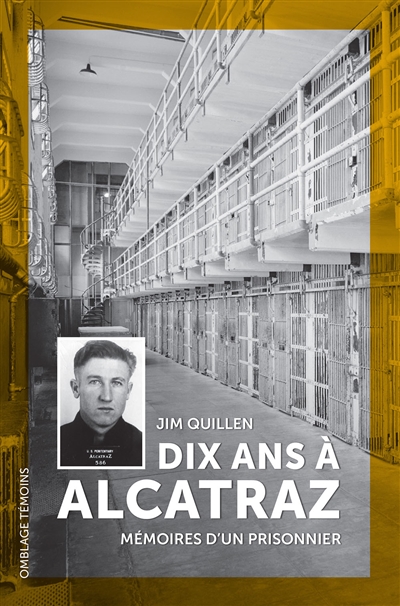 Dix ans à Alcatraz : mémoires d'un prisonnier
