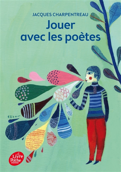 Jouer avec les poètes : 200 poèmes-jeux inédits de 65 poètes contemporains