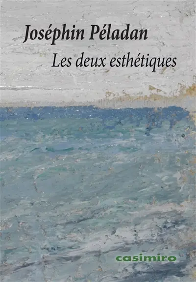 Les deux esthétiques : théorie de la beauté