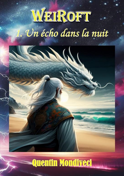 WEIROFT : 1. Un écho dans la nuit