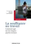 La souffrance au travail : comment agir sur les risques psychosociaux ?