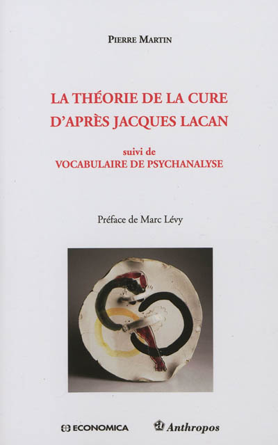 La théorie de la cure d'après Jacques Lacan. Vocabulaire de psychanalyse