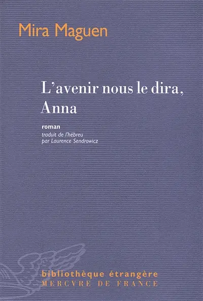 L'avenir nous le dira, Anna