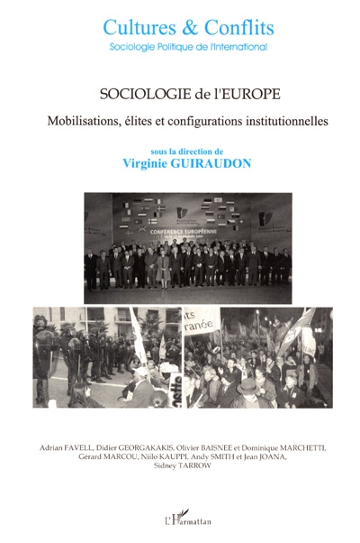 Cultures & conflits, n° 38-39. Sociologie de l'Europe : mobilisations, élites et configurations institutionnelles