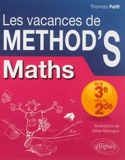 Les vacances de Method'S. Maths de la 3e vers la 2de