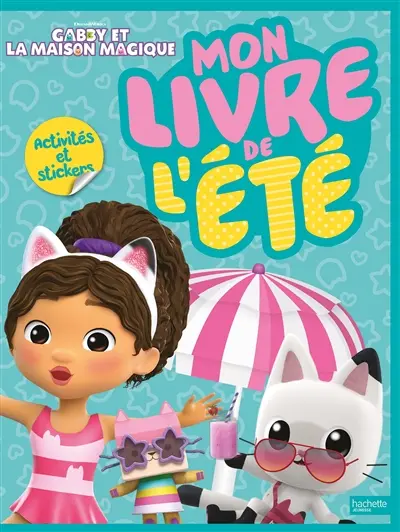 Gabby et la maison magique : mon livre de l'été : activités et stickers