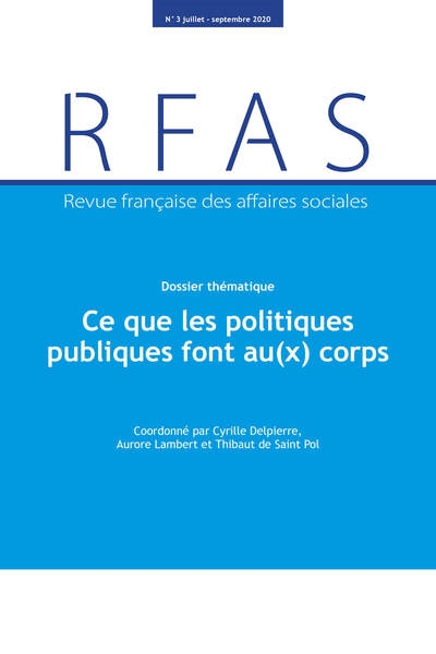 Revue française des affaires sociales, n° 3 (2020). Ce que les politiques publiques font au(x) corps
